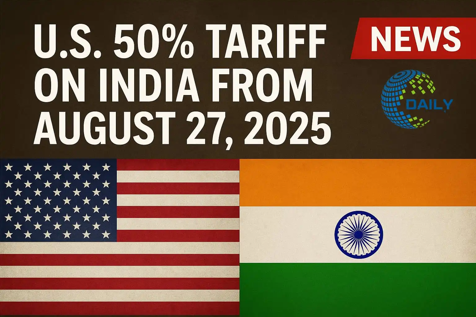The US imposes a 50% tariff on India from today, hitting exports, rupee, and stock markets. Find out its impact on key industries.