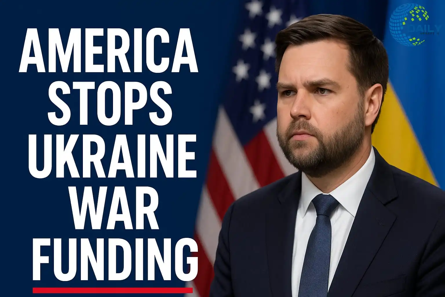 US ends Ukraine war funding–major geopolitical decision