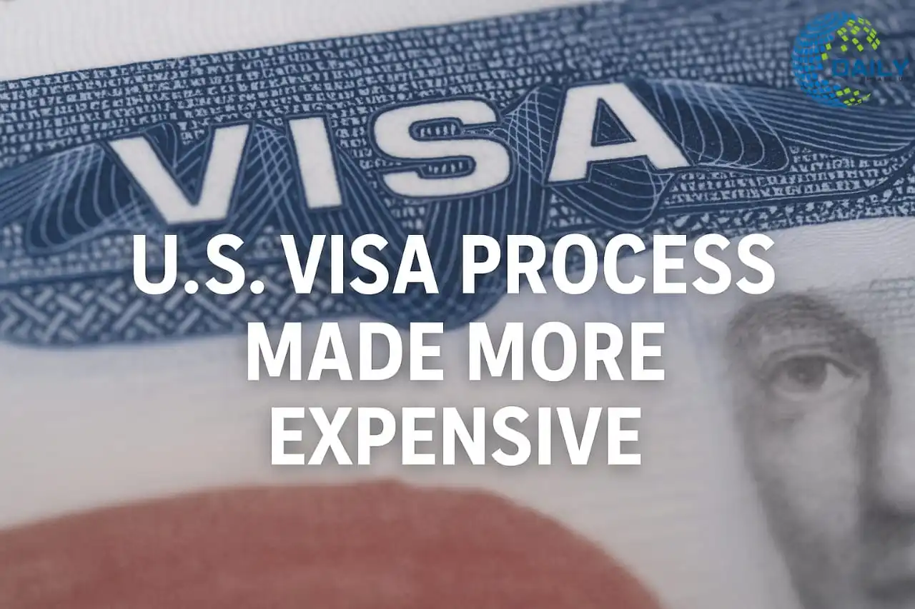 America made the visa process more expensive: reasons, effects, and solutions.