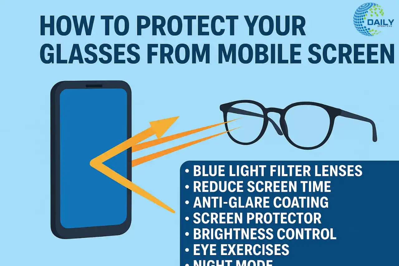 How to Protect Glasses from Mobile Screens