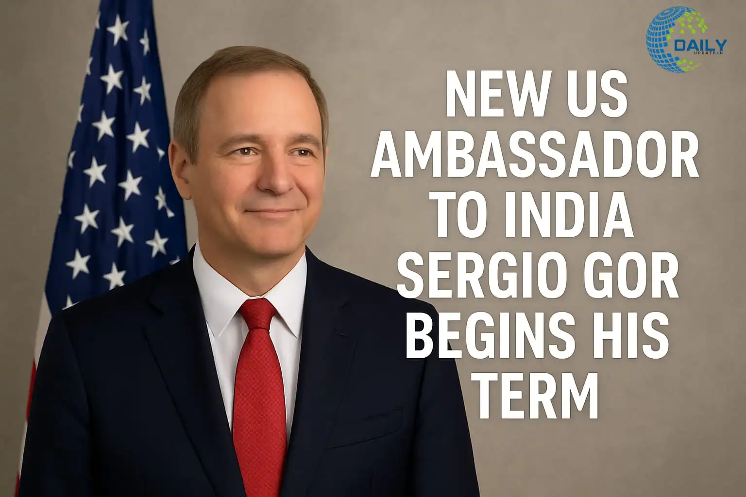 New US Ambassador to India: A Fresh Chapter in Bilateral Ties